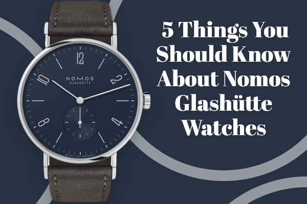 Nomos Glashutte Watches